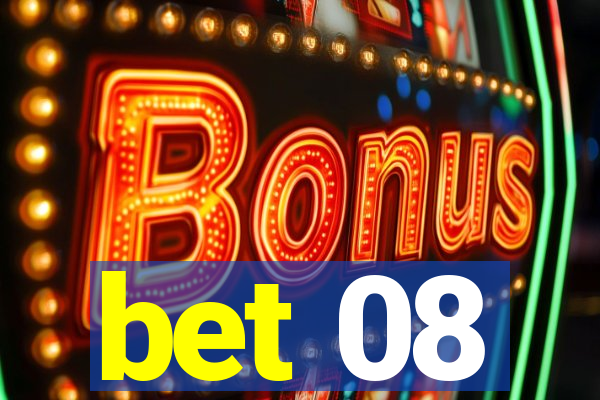 bet 08